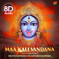 Sudha Biswas - Maa Kali Vandana (8D Audio)