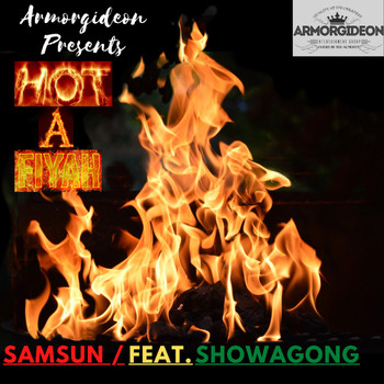 SAMSUN featuring Showagong - Hot a Fiyah