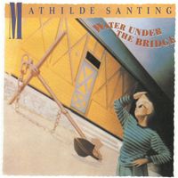 Mathilde Santing - Water Under the Bridge