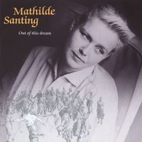 Mathilde Santing - Out of This Dream
