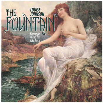 Louise Johnson - The Fountain: Romantic Music for Solo Harp