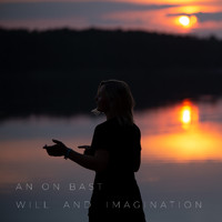 An On Bast - Will and Imagination