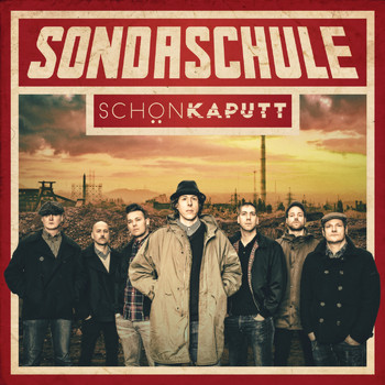 Sondaschule - Schön kaputt (Bonus Tracks Version) (Explicit)