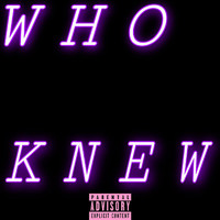 The Poet - Who Knew (Explicit)