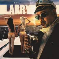 Cali - Larry (Explicit)