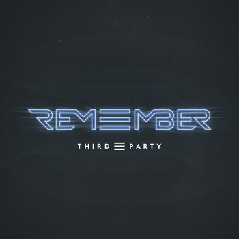 Third ≡ Party - Remember (Radio Edit)