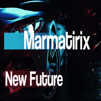 Marmatirix - New Future