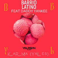 Barrio Latino - Karma (Yales)