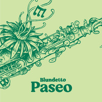 Blundetto - Paseo