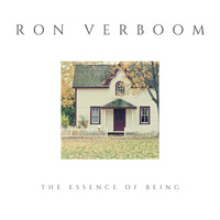 Ron Verboom - The Essence of Being