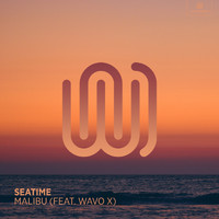 seatime featuring WAVO X - Malibu