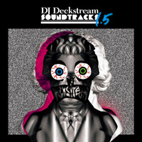 DJ Deckstream - Deckstream Soundtracks 1.5