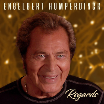 Engelbert Humperdinck - Regards