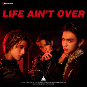 TRINITY - LIFE AIN'T OVER