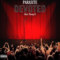 Parasite - Devoted (Explicit)