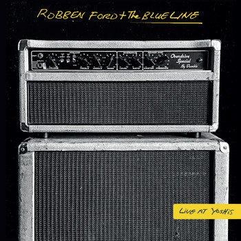 Robben Ford & The Blue Line - Live at Yoshi's '96