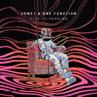 SOME1 and One Function - Reality Pending