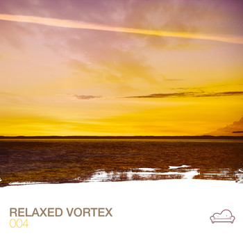 Various Artists - Relaxed Vortex 004