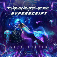 Chronosphere and Hyperscript - Deep Breath