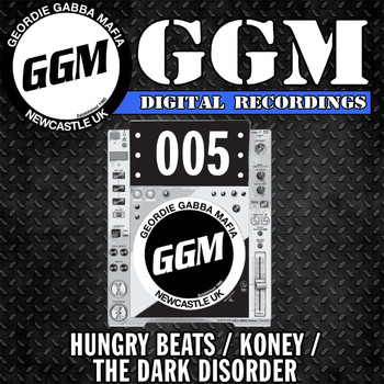 Hungry Beats, Koney and The Dark Disorder - Ggm Digital 005