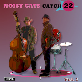 Noisy Cats - Catch 22 Vol. 1