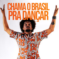 Magary Lord - Chama o Brasil Pra Dançar