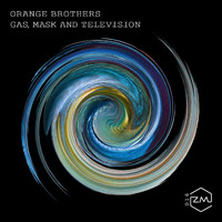 Orange Brothers - Gas, Mask and Television
