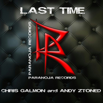 Chris Galmon & Andy Ztoned - Last Time