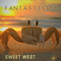 Sweet West - Fantastica