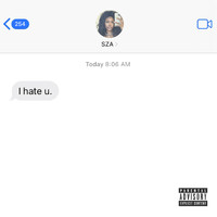 SZA - I Hate U (Explicit)