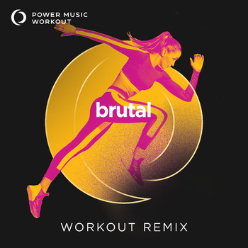 Power Music Workout - Brutal - Single