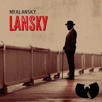 Myalansky - Lansky (Explicit)