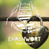 Fäaschtbänkler - Ehrenwort (Chor Version)