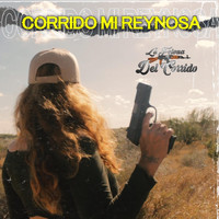 La Felona del Corrido - Corrido Mi Reynosa