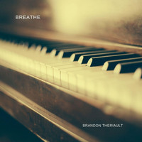 Brandon Theriault - Breathe