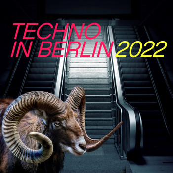 Various Artists - Techno in Berlin 2022 (Explicit)