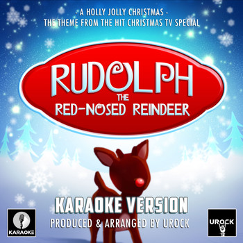 Urock Karaoke - A Holly Jolly Christmas (From "Rudolph The Red Nose Reindeer")
