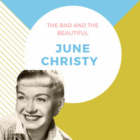 June Christy - The Bad and the Beautiful