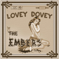 The Embers - Lovey Dovey