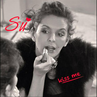 Su - Kiss Me