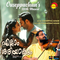 Ouseppachan - Ellam Sheriyakum (Original Motion Picture Soundtrack)