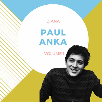 Paul Anka - Diana, Vol. 1