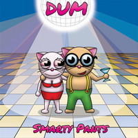 DUM - Smarty Pants