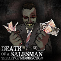 Death Of A Salesman - The Art of Misdirection (Explicit)
