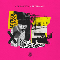 Col Lawton - A Better Day