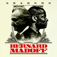 Shabere - Bernard Madoff (Explicit)