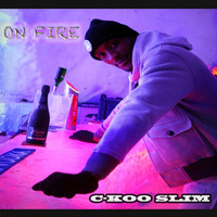 C-Koo Slim - On Fire