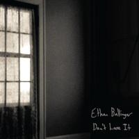 Ethan Ballinger - Don't Lose It (Explicit)