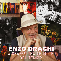 Enzo Draghi - A Spasso tra le Note del Tempo