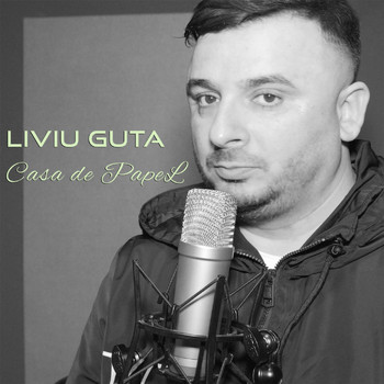 Liviu Guta - Casa de PapeL